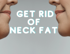 9 ways to Get Rid of Neck Fat