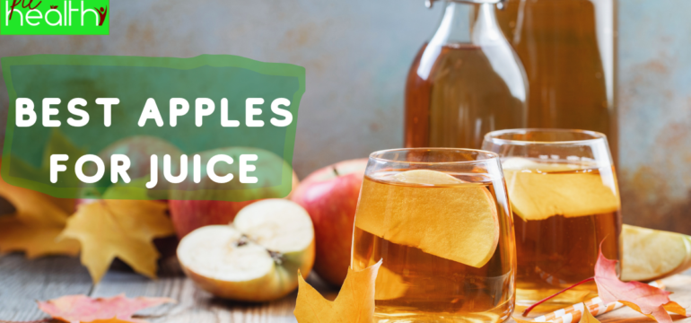 Best Apples for Juice