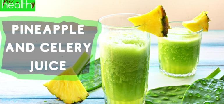 Celery Pineapple Juice