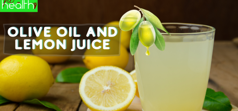 Olive Oil and Lemon Juice
