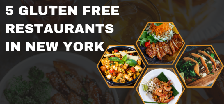 5 Gluten Free Restaurants In New York